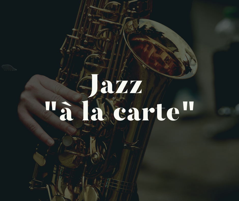 Jazz “à la carte”